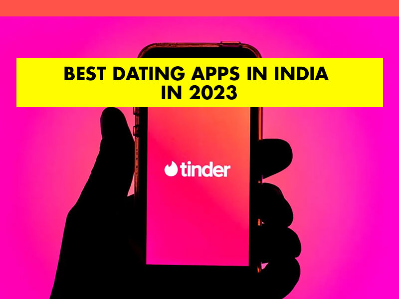 Best Dating Apps in India