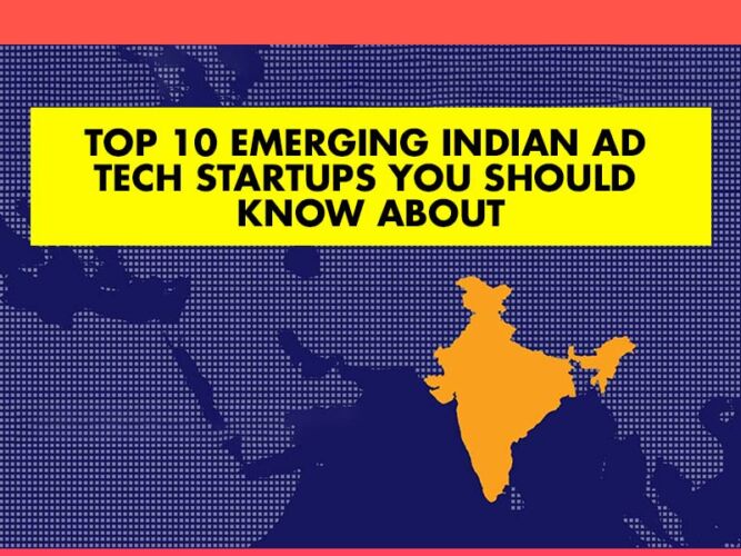 Top 10 emerging Indian ad tech startups