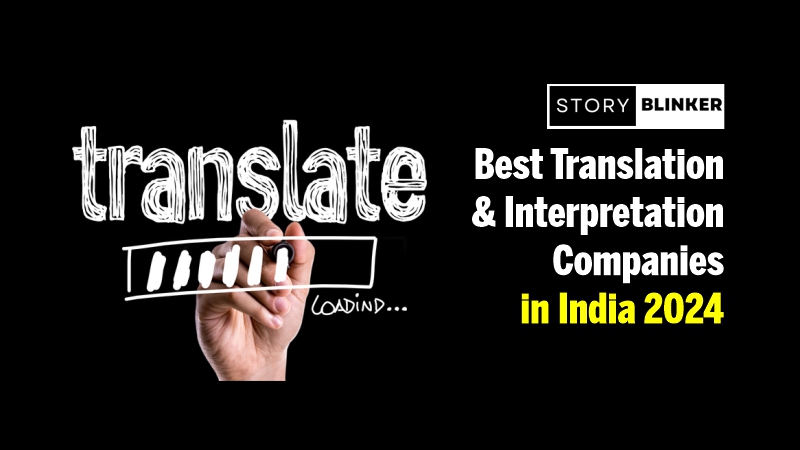 Top 10 Best Translation and Interpretation Companies in India 2024